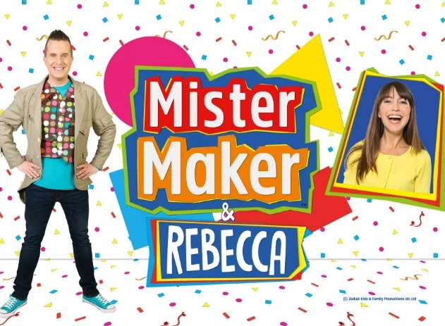 Make, Create & Celebrate with Mister Maker and Rebecca Keatley