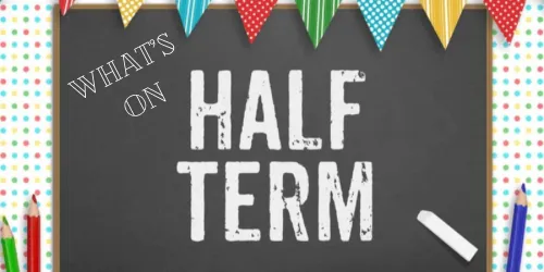 What\'s on half term 