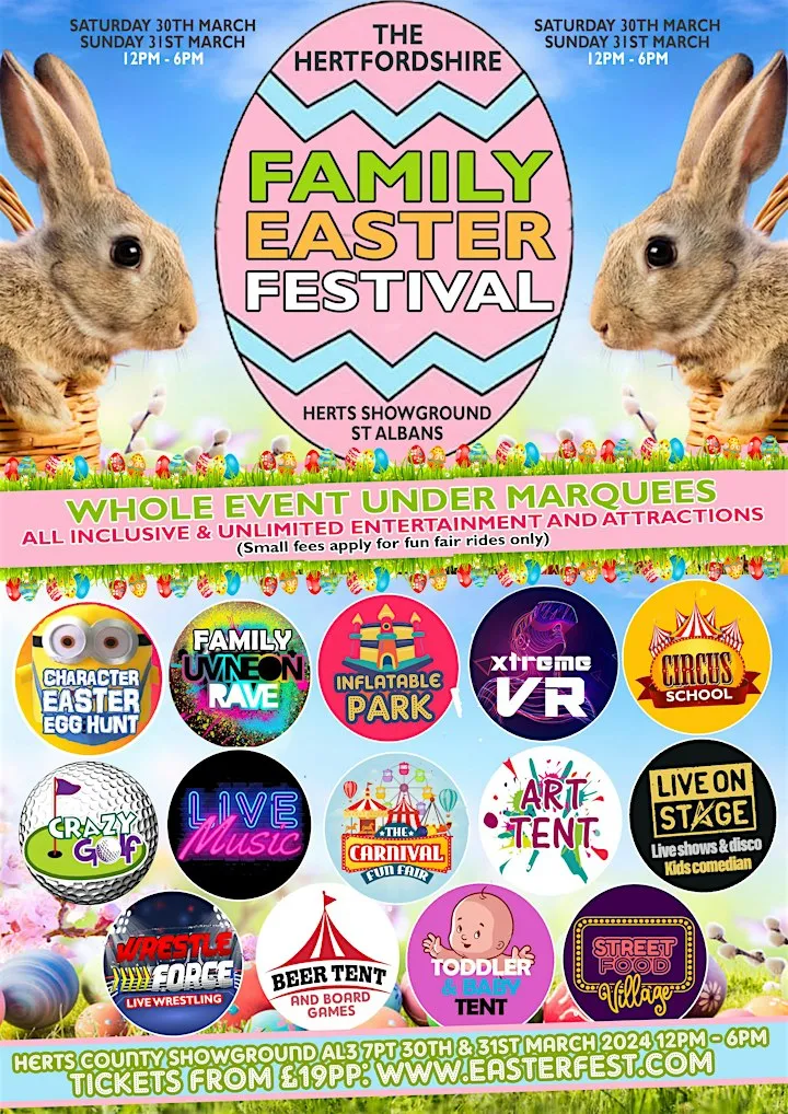 THE HERTFORDSHIRE FAMILY EASTER FESTIVAL 2024 30 Mar 2024 31 Mar