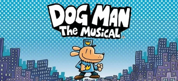 Dog Man The Musical