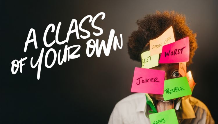 A Class of Your Own