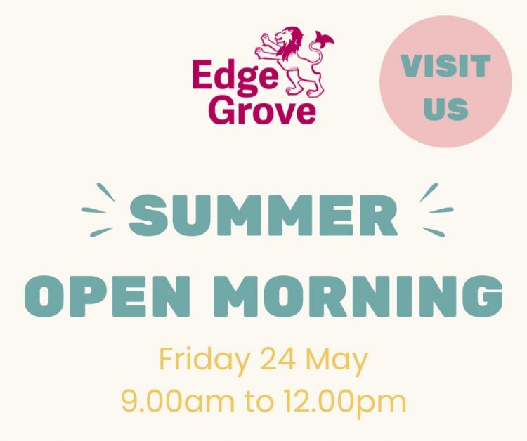 Edge Grove Open Morning