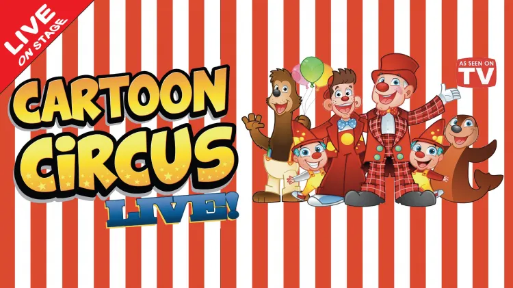 Cartoon Circus Live
